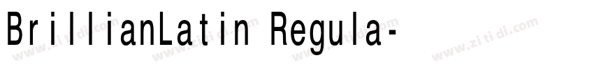 BrillianLatin Regula字体转换 BrillianLatin Regula字体转换